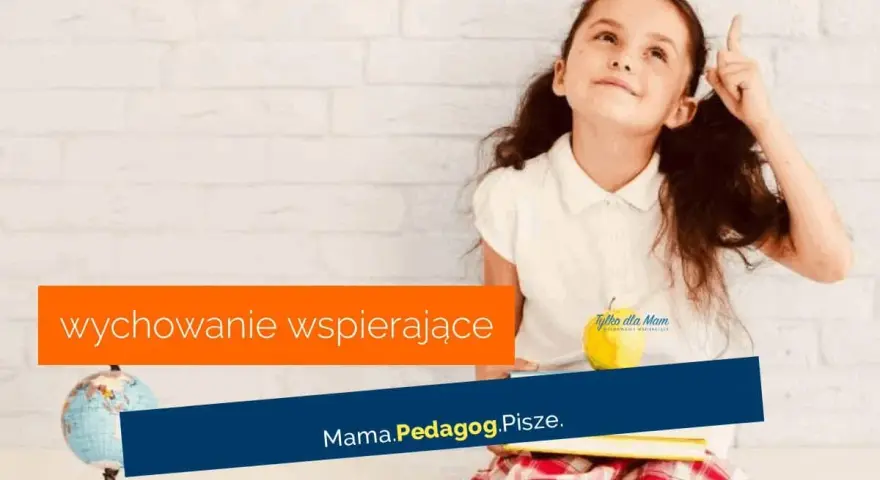 Dziewczynka z pomysłem, symbolizująca skok rozwojowy 9 latka. "Wychowanie wspierające" i "Mama.Pedagog.Pisze." na tle ceglanej ściany.